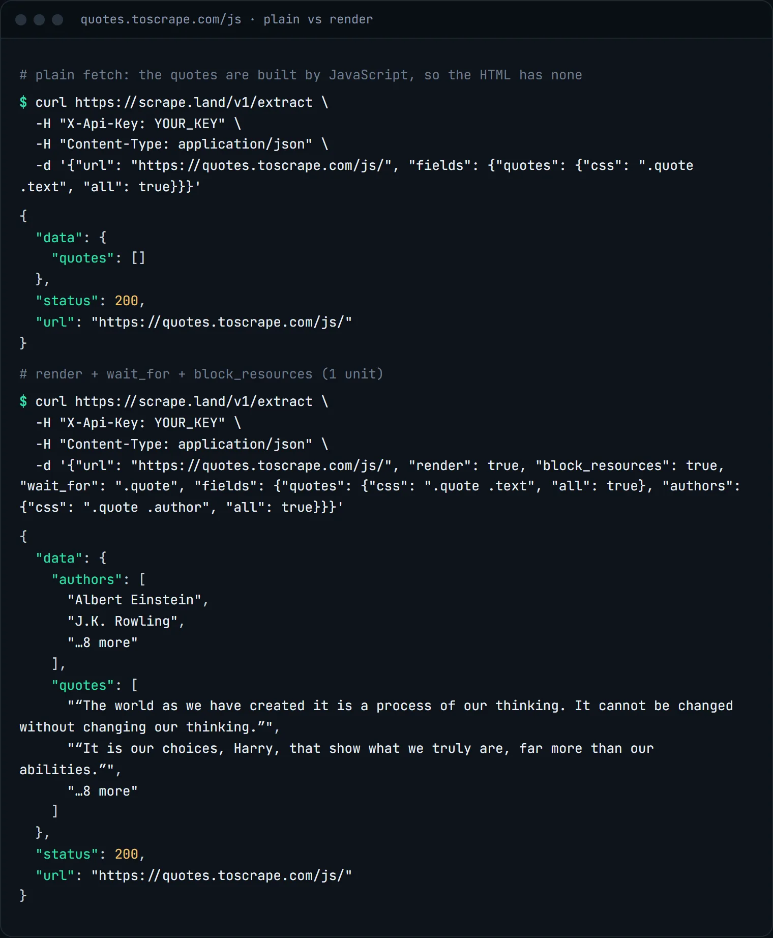 Terminal comparing two extract requests for quotes.toscrape.com/js: without render the quotes array is empty, with render, wait_for and block_resources it holds ten quotes and ten authors
